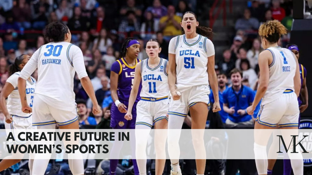 A Creative Future in Women’s Sports