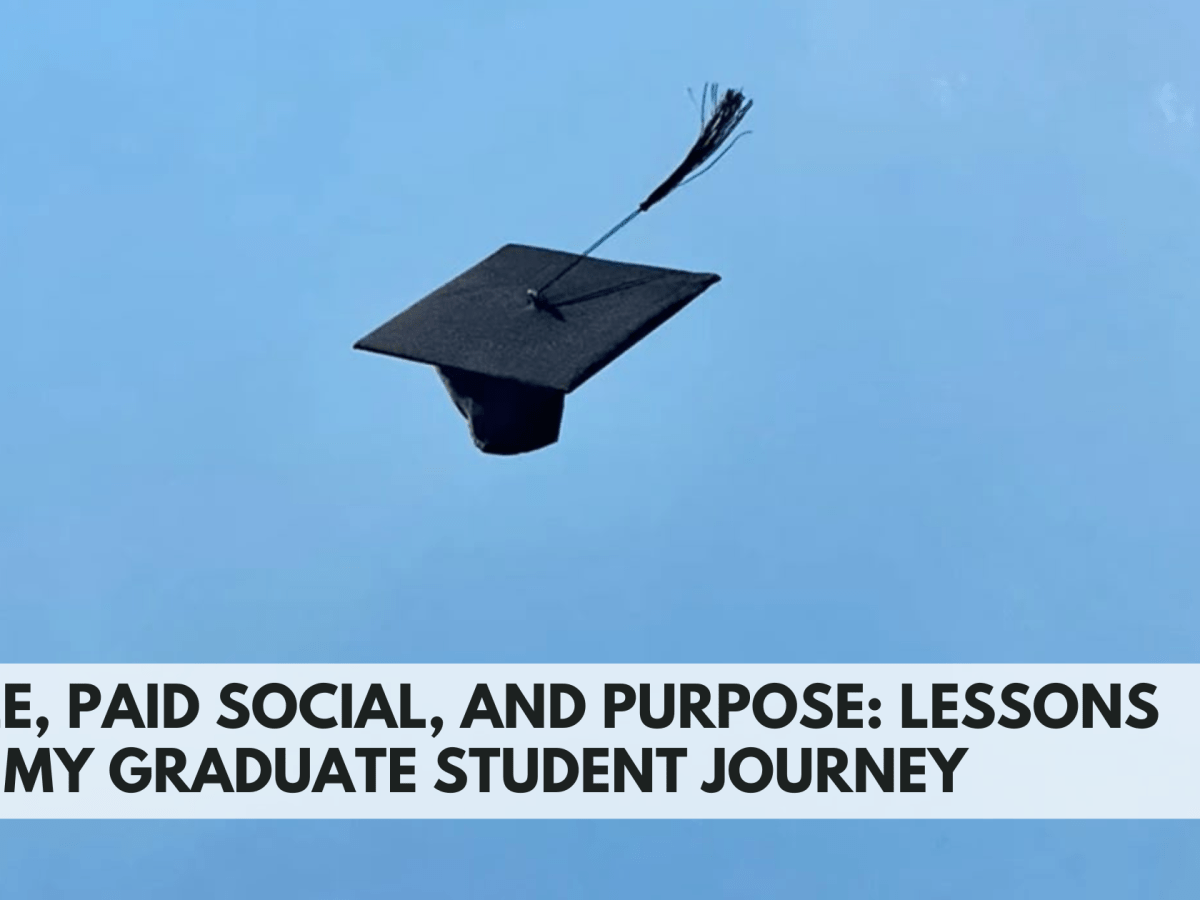 People, Paid Social, and Purpose: Lessons From My Graduate Student&nbsp;Journey